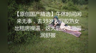 对白有趣翻车王伟哥佛山洗浴会所撩妹85的年少妇女技师很久没做爱了2000元约到酒店开房被故意草破套子内射