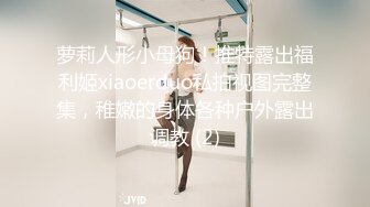 露脸有点姿色的骚老婆一大早起来就要肛交表情骚死了