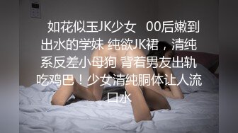  大哥出差不在家大学生帅弟弟和嫂子乱伦 尝试各种姿势疯狂做爱