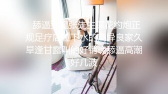 牛仔短裙妹子，颜值身材都不错，脱光玩会儿一直要求去床上，怒赶走