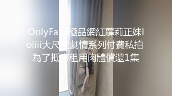 湖南某大学文学系36E巨乳性感美女与男友抠逼,胸推,口爆各种激情啪啪自拍流出,女说：好大,好涨啊,不能操后门!