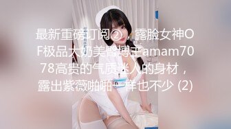 偷窥高颜值身材苗条妹子刷牙洗香香全过程