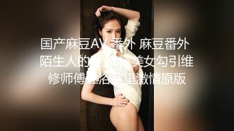 STP28578 清纯甜美小姐姐！无毛白虎嫩穴！大尺度玻璃棒自慰，特写小穴插入猛捅，搞得小穴好湿水声哗哗