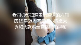 【新片速遞】 长相就很骚的美艳少妇，FC2高质量女神系列，太敏感了 被操得死去活来的感觉，反应非常激烈【要死要活的那种】自产大量白浆