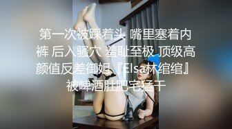 探花系列-长相甜美萌妹 好看可爱 干起来超带感