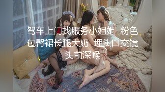 ⚫️⚫️最新无水印福利！人生赢家推特约炮大神【反派】征服各种美女嫩妹，全是高质量女神级妹子，啪啪肛交口爆吞精淫语