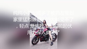 STP31598 起点传媒 性视界传媒 XSJTC17 与自己妹妹来一场激情约炮 尤莉