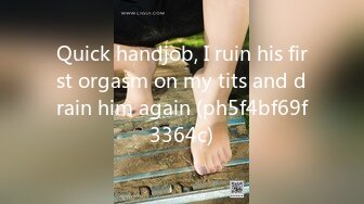 Quick handjob, I ruin his first orgasm on my tits and drain him again (ph5f4bf69f3364c)